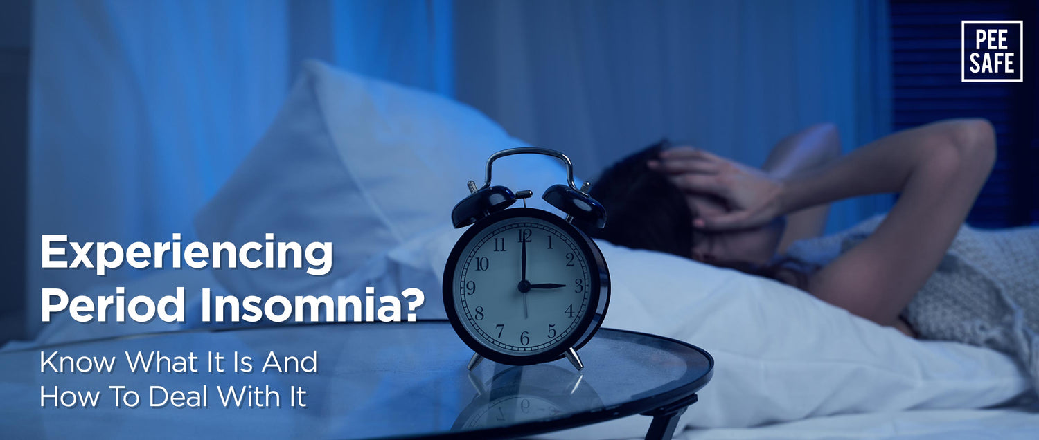Experiencing Period Insomnia? Know What It Is And How To Deal With It